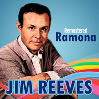 Jim Reeves - Ramona (Remastered)
