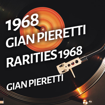 Gian Pieretti - Gian Pieretti - Rarities 1968