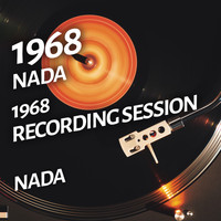 Nada - Nada - 1968 Recording Session