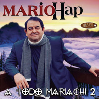 Mario Hap - A Todo Mariachi 2