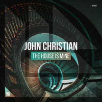 John Christian - The House Is Mine