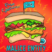 Malice Entity - Fish SandWich instrumental