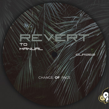 Change of Pace - Revert To Manual
