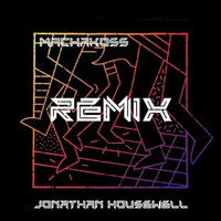 Jonathan Housewell - Machakoss (Remix)