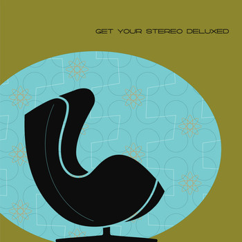 Various Artists - Get Your Stereo Deluxed