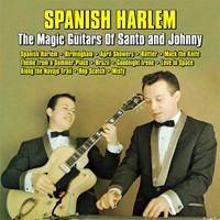 Santo And Johnny - Spanish Harlem : The Magic Guitars Of Santo and Johnny