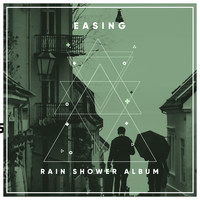 Help Me Sleep, Sleep Tight, Sound Sleeping - #15 Easing Rain Shower Album for Peaceful Sleep