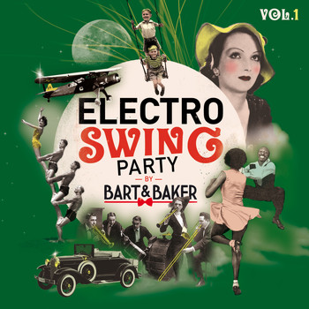 Various Artists / - Electro Swing Party by Bart&Baker, Vol.1