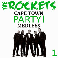 The Rockets - Cape Town Party Medleys, Vol. 1