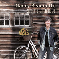Nancy Beaudette - South Branch Road