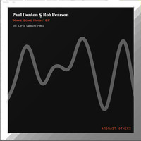 Paul Donton & Rob Pearson - Make Some Noise