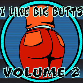 Various Artists - I Like Big Butts Vol, 2