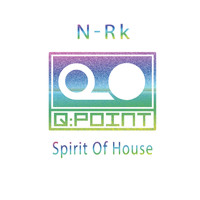 N-Rk - Spirit of House