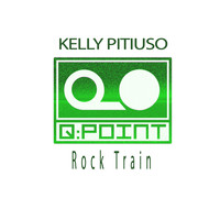 Kelly Pitiuso - Rock Train