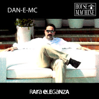 Dan-E-MC - Rara Eleganza