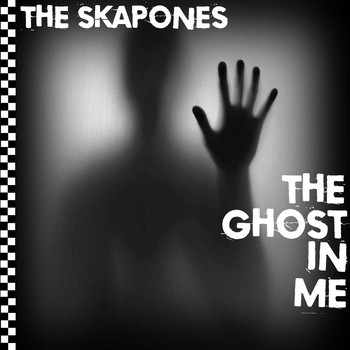 The Skapones - The Ghost in Me