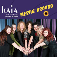 Kaia - Messin' Around