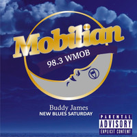 Buddy James - Mobilian: New Blues Saturday (Explicit)