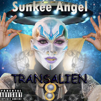 Sunkee Angel - Transalien (Explicit)