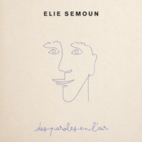 Elie Semoun - Des paroles en l'air