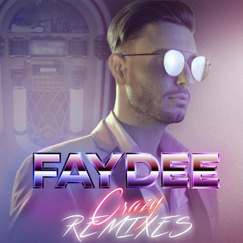 Faydee - Crazy (Remixes)