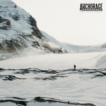 The Anchorage - What We Go Through