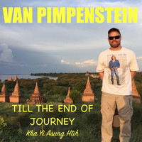 Van Pimpenstein - Till the End of Journey