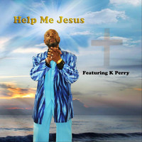 K. Perry - Help Me Jesus