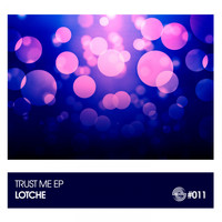Lotche - Trust Me