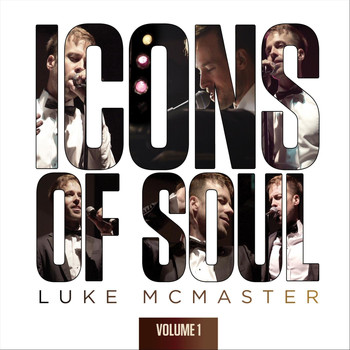 Luke McMaster - Icons of Soul, Vol. 1