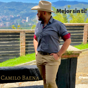 Camilo Baena - Mejor Sin Ti