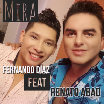 Fernando Díaz - Mira (feat. Renato Abad)