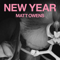 Matt Owens - New Year (Explicit)
