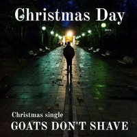 Goats Don't Shave - Christmas Day