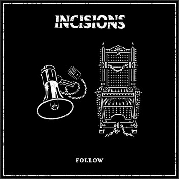 Incisions - Follow (Explicit)