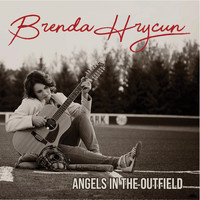 Brenda Hrycun - Angels in the Outfield