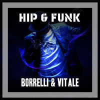 Borrelli & Vitale - Hip & Funk