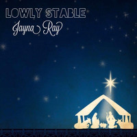 Jayna Ray - Lowly Stable