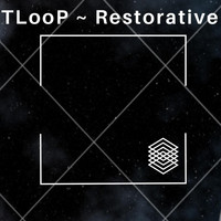 TLooP - Restorative