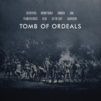 Various Artists - Tomb of Ordeals