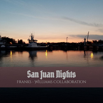 Gary Franks & John Williams - San Juan Nights