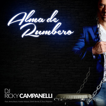 DJ Ricky Campanelli - Alma de Rumbero