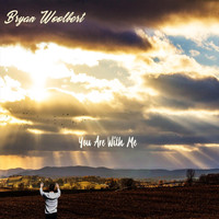 Bryan Woolbert - You Are with Me
