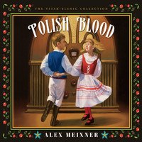 Alex Meixner - Polish Blood