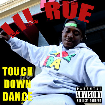 Lil Rue - Touch Down Dance (Explicit)