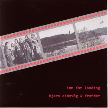Bjørn Eidsvåg - Inn for Landing