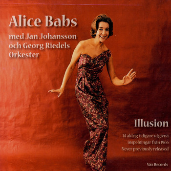 Alice Babs - Illusion - 14 Aldrig Tidligare Utgivna Inspelningar Från 1966