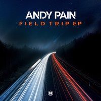 Andy Pain - Field Trip EP