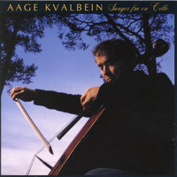 Aage Kvalbein - Sanger Fra En Cello