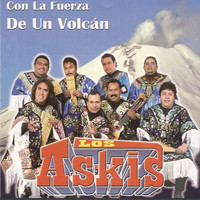 Los Askis - Con la Fuerza de un Volcán
